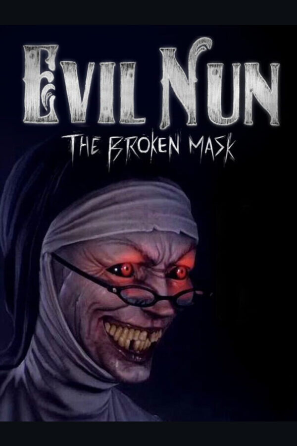 Evil Nun: The Broken Mask