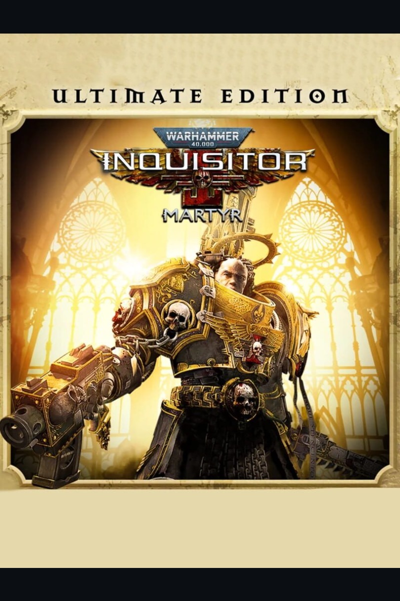 Warhammer 40,000: Inquisitor - Martyr Ultimate Edition