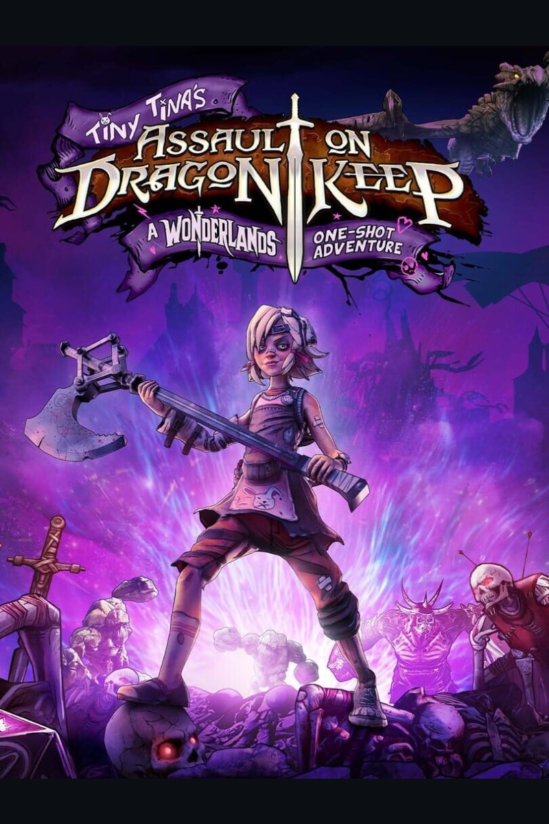 Tiny Tina's Assault on Dragon Keep: A Wonderlands One-shot Adventure