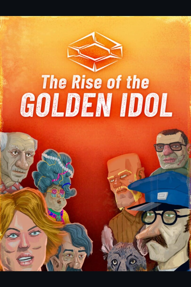 The Rise of the Golden Idol