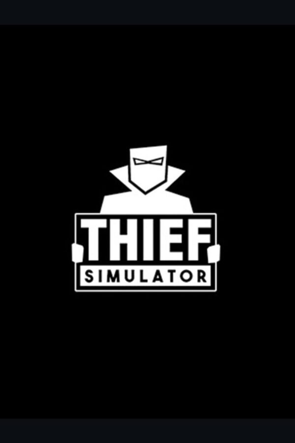 Thief Simulator