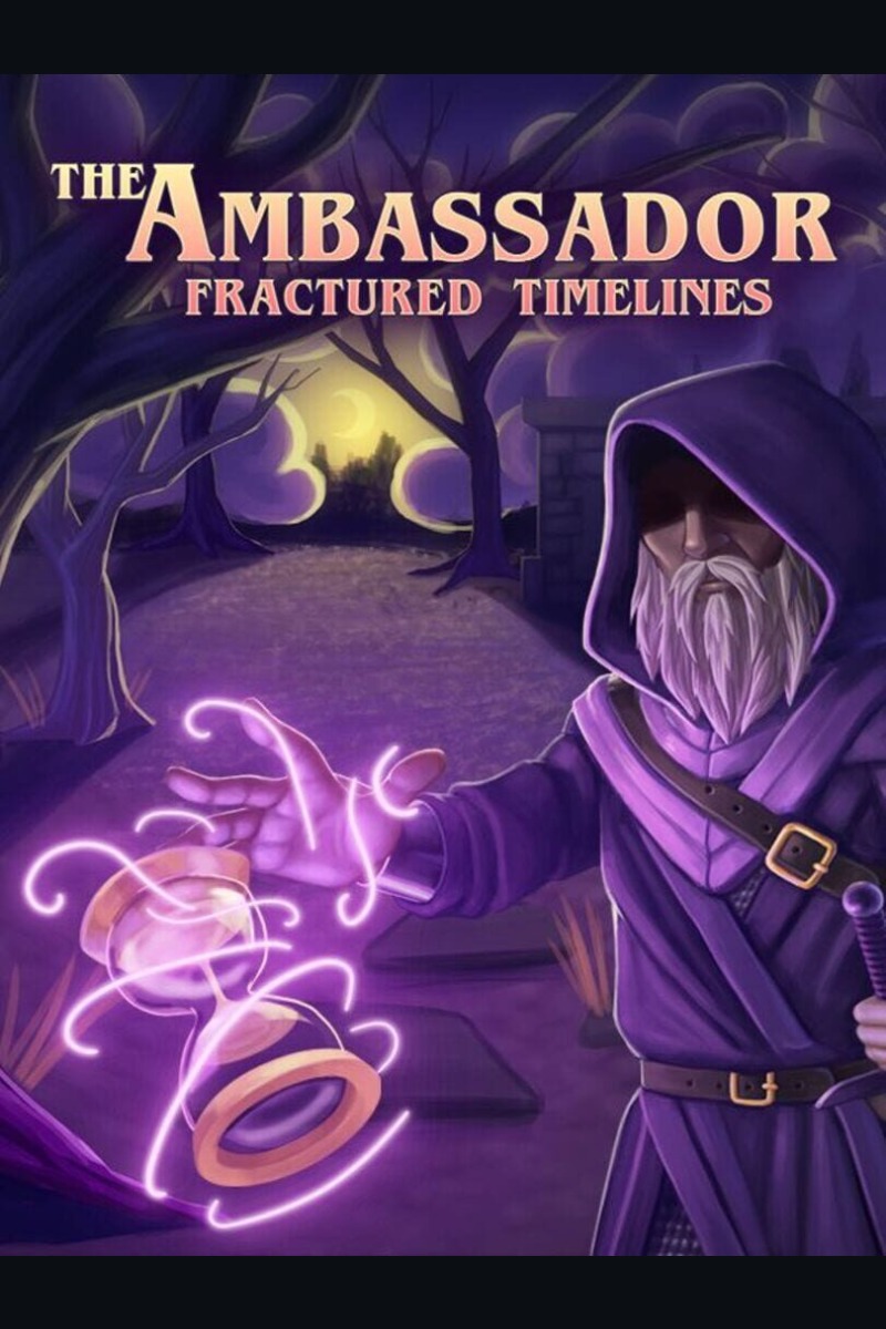 The Ambassador: Fractured Timelines