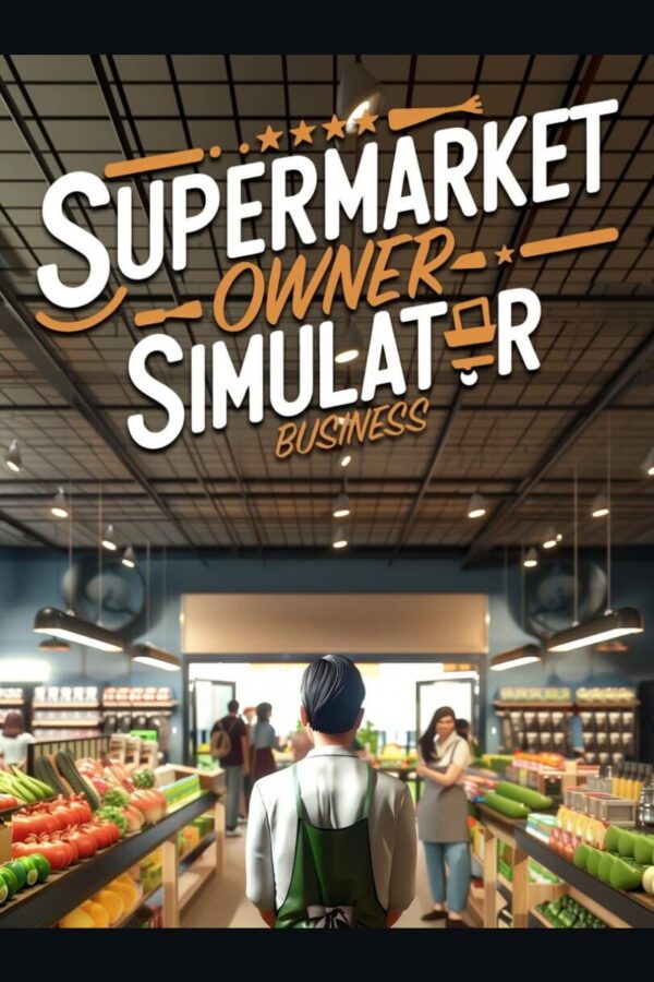 Supermarket Owner Simulator: Business