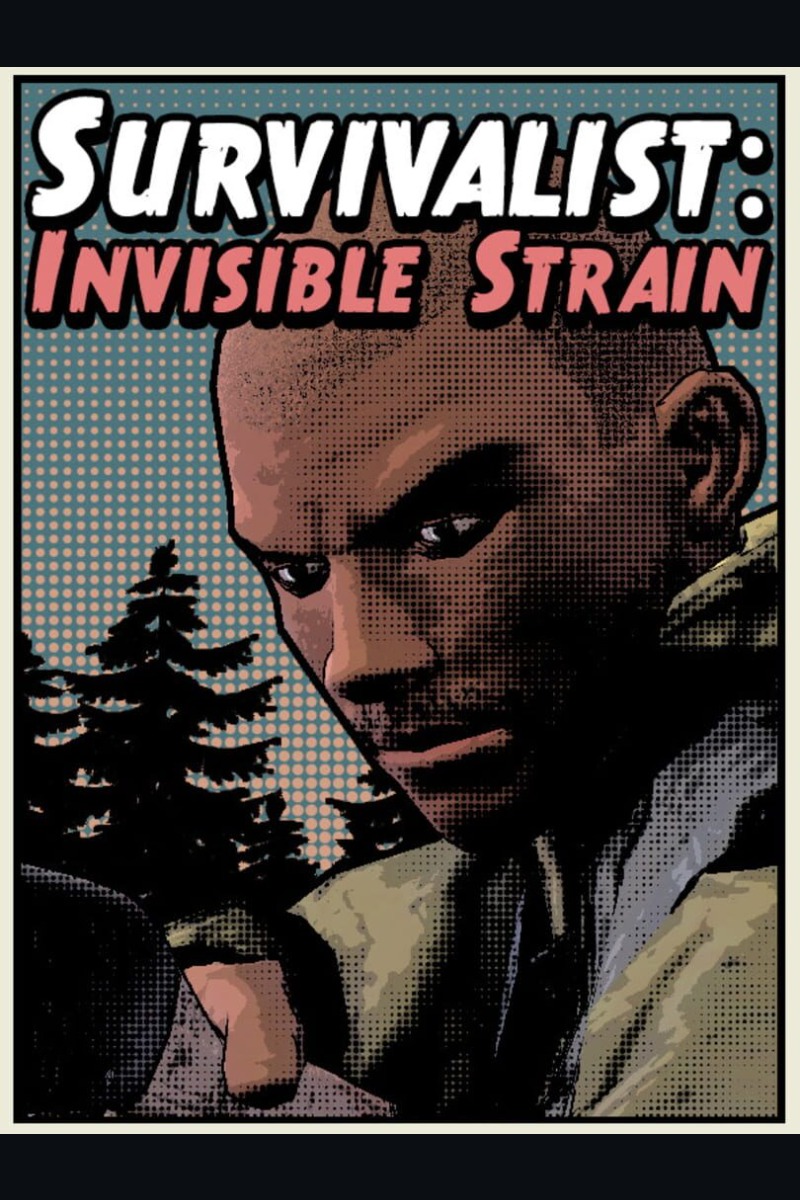 Survivalist: Invisible Strain