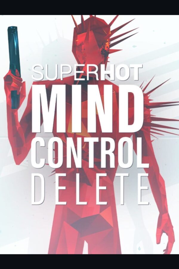 SUPERHOT: MIND CONTROL DELETE