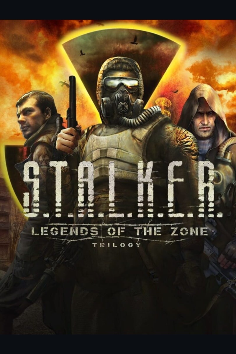 S.T.A.L.K.E.R.: Legends of the Zone Trilogy