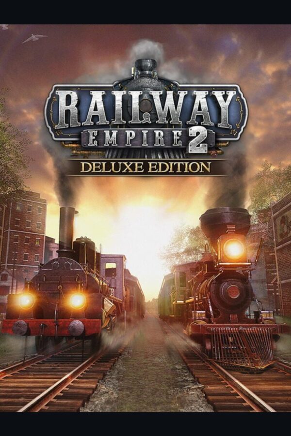Railway Empire 2 - Digital Deluxe Edition