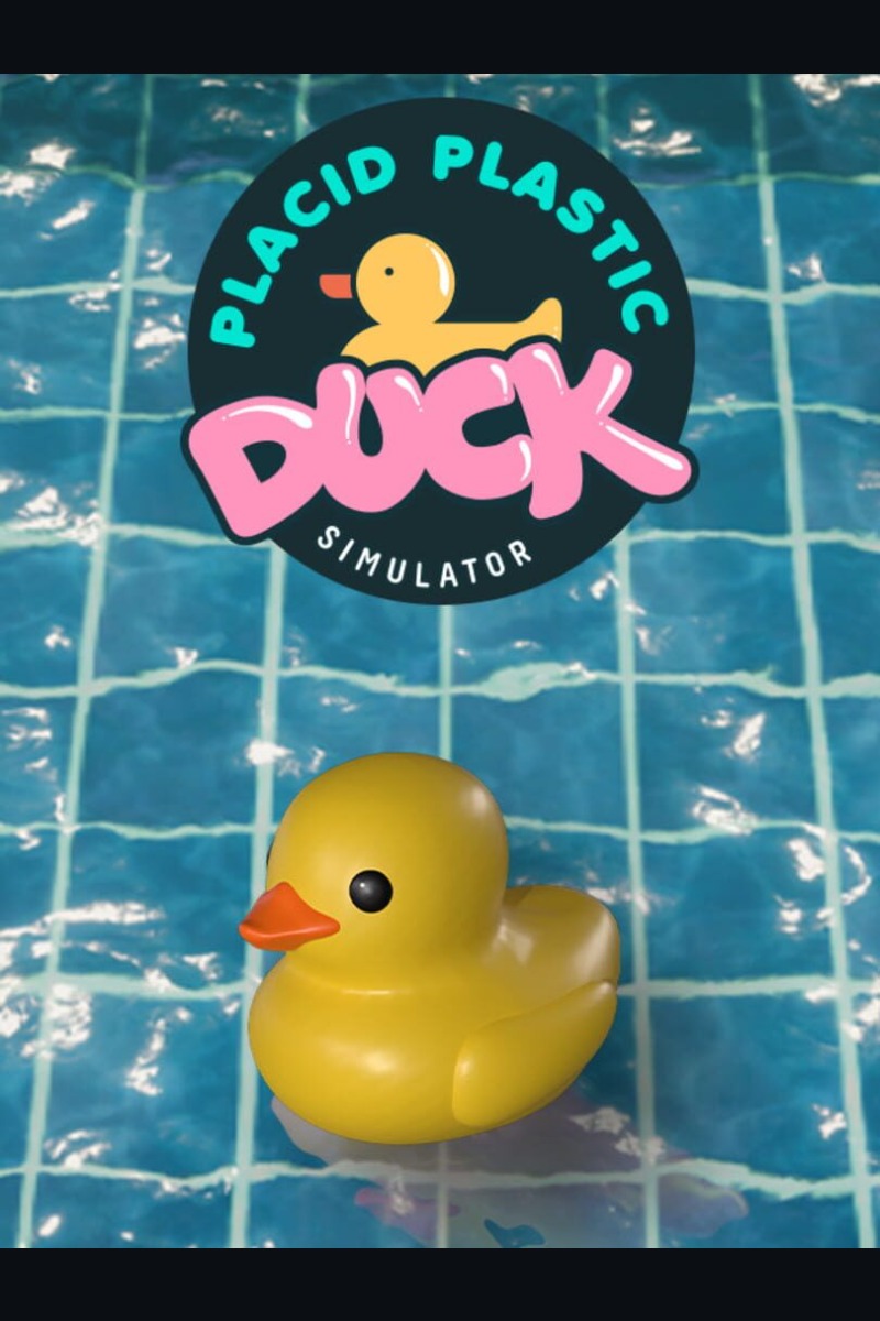 Placid Plastic Duck Simulator