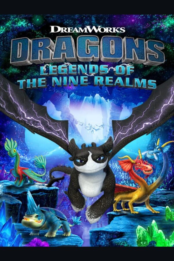DreamWorks Dragons: Legends of The Nine Realms
