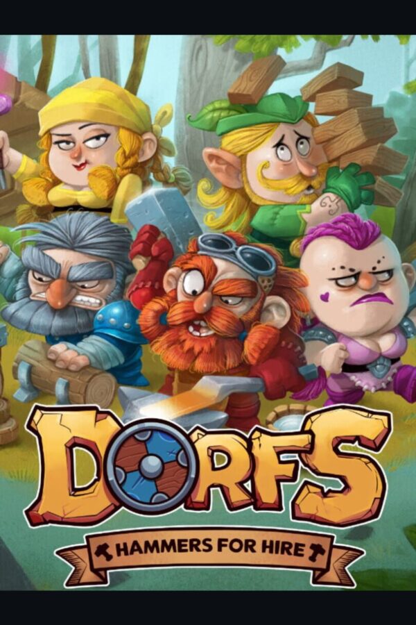 Dorfs: Hammers For Hire