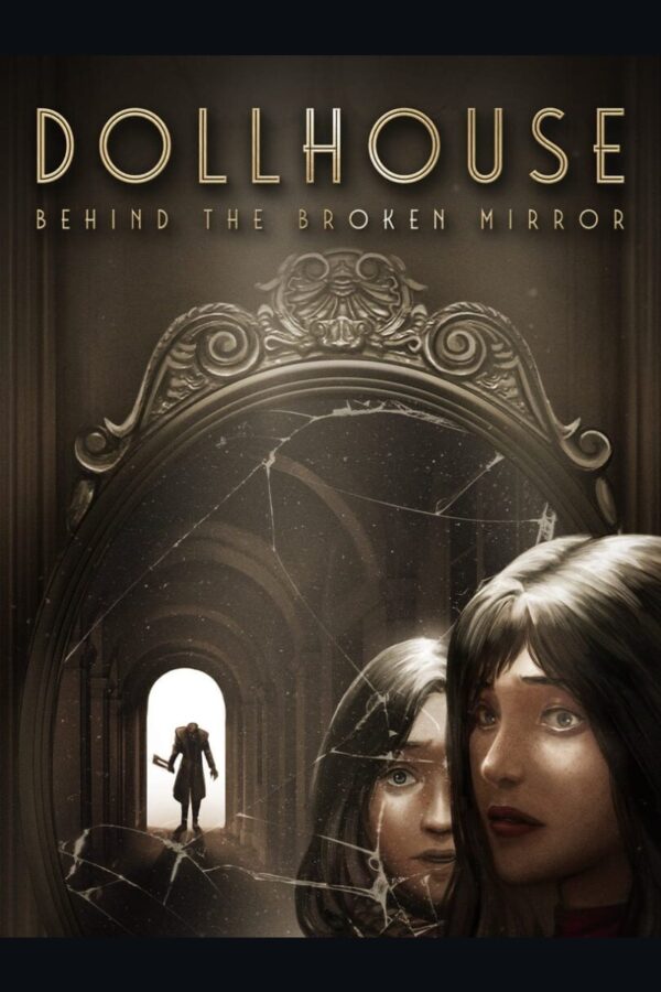 Dollhouse: Behind the Broken Mirror