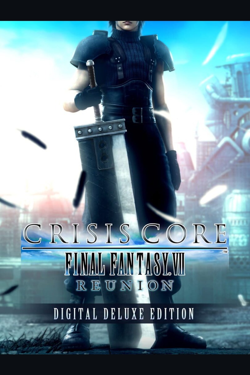 CRISIS CORE –FINAL FANTASY VII– REUNION DIGITAL DELUXE EDITION