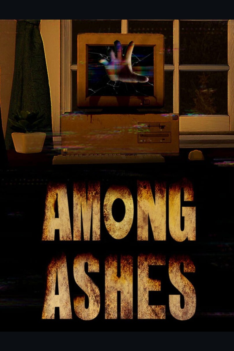 Among Ashes