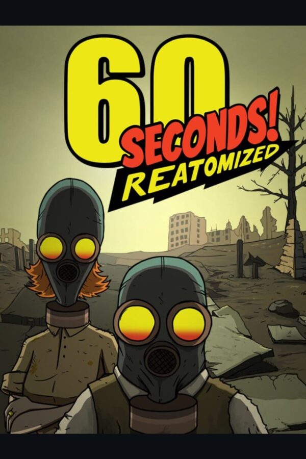 60 Seconds! Reatomized